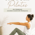 Femme réalisant des exercices de Pilates à domicile pour un défi de 10 jours.