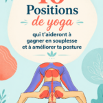 Femme réalisant une posture de yoga pour gagner en souplesse