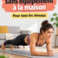 Femme en train de faire des exercices de core à la maison, sans équipement.